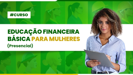 CURSO DE EDUCAÇÃO FINANCEIRA BÁSICA - TAUÁ 